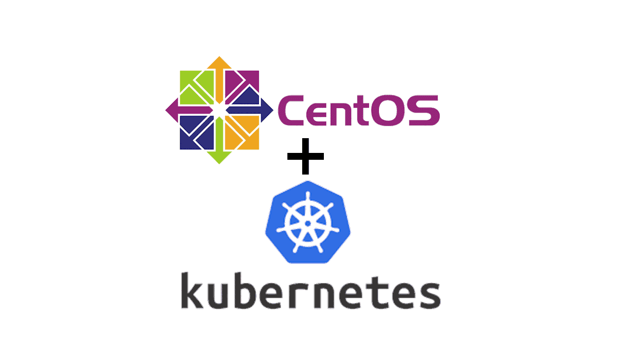 How to setup kubernetes on CentOS 8 and CentOS 7